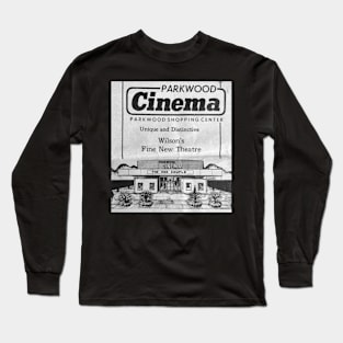 Parkwood Cinema Wilson NC Long Sleeve T-Shirt